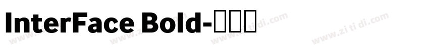 InterFace Bold字体转换